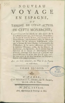 Nouveau Voyage En Espagne, Ou Tableau De L'État Actuel De Cette Monarchie [...]. T. 2