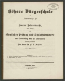 Höhere Bürgerschule in Lauenburg i. P. Zweiter Jahresbericht, durch welchen öffentlichen Prüfung und Schlussfeierlichkeit am Donnerstag den 25. September