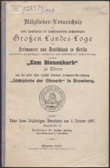 Mitglieder-Verzeichnis der unter Konstitution der Höchstleuchtenden, Hochwürdigsten Großen Landes-Loge der Freimaurer von Deutschland zu Berlin Arbeitenden Gesetzmäßigen, Verbesserten und Vollkommenen Johannis-Loge, Genannt "Zum Bienenkorb" zu Thorn und der unter ihrer ... 114 (1907)