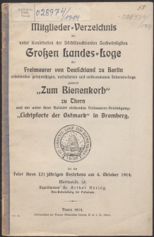 Mitglieder-Verzeichnis der unter Konstitution der Höchstleuchtenden, Hochwürdigsten Großen Landes-Loge der Freimaurer von Deutschland zu Berlin Arbeitenden Gesetzmäßigen, Verbesserten und Vollkommenen Johannis-Loge, Genannt "Zum Bienenkorb" zu Thorn und der unter ihrer ... 121 (1914)