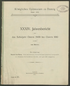 Königliches Gymnasium zu Danzig. Ostern 1910. XXXIV. Jahresbericht über das Schuljahr Ostern 1909 bis Ostern 1910