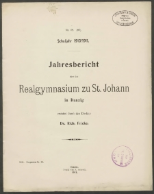 Jahresbericht über das Realgymnasium zu St. Johann in Danzig. Schuljahr 1910/1911