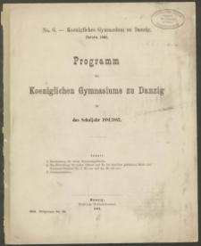 Programm des Koeniglichen Gymnasiums zu Danzig für Schuljahr 1881/1882
