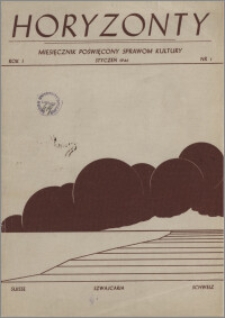 Horyzonty : miesięcznik poświęcony sprawom kultury 1946, R. 1 nr 1