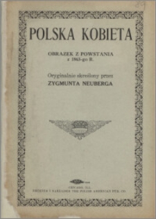 Polska kobieta : obrazek z powstania z 1863-go R