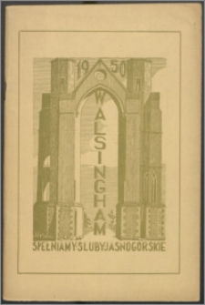 Walsingham 1950 : spełniamy śluby jasnogórskie