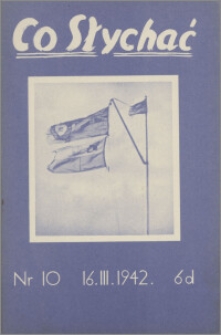 Co Słychać : tygodnik zawierający streszczenia książek i artykułów ... 1942, R. 3 nr 10