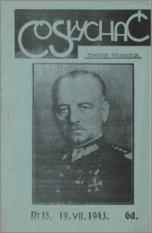 Co Słychać : tygodnik zawierający streszczenia książek i artykułów ... 1943, R. 4 nr 15