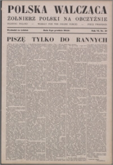 Polska Walcząca - Żołnierz Polski na Obczyźnie 1944.12.09, R. 6 nr 49
