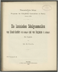 Die lateinischen Schulgrammatiken von Ellendt-Seyffert (30. Aufl.) und von Stegmann (3. Aufl.). EinVergleich
