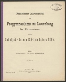 Neunzehnter Jahresbericht des Progymnasiums zu Lauenburg in Pommern für das Schuljahr Ostern 1894 bis Ostern 1895