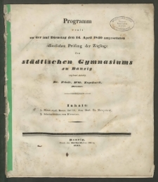 Programm, womit zu der auf Dienstag, den 14. April 1840 angesetzen öffentlichen Prüfung der Zöglinge des städtischen Gymnasiums zu Danzig