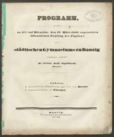 Programm, womit zu der auf Dienstag, den 18. März 1845 angesetzen öffentlichen Prüfung der Zöglinge des städtischen Gymnasiums zu Danzig