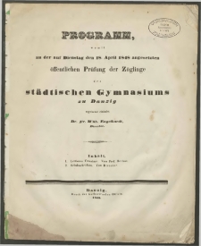 Programm, womit zu der auf Dienstag, den 18. April 1848 angesetzen öffentlichen Prüfung der Zöglinge des städtischen Gymnasiums zu Danzig