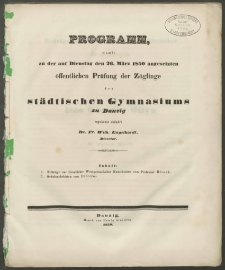 Programm, womit zu der auf Dienstag, den 26. März 1850 angesetzen öffentlichen Prüfung der Zöglinge des städtischen Gymnasiums zu Danzig