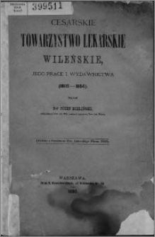 Cesarskie Towarzystwo Lekarskie Wileńskie, jego prace i wydawnictwa (1805-1864)