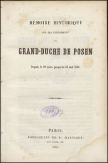 Mémoire historique sur les événements du Grand-Duché de Posen depuis le 20 mars jusqu'au 18 mai 1848