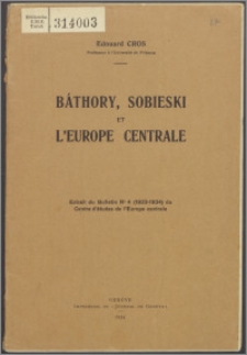 Báthory, Sobieski et l'Europe Centrale