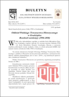 Biuletyn Koła Miłośników Dziejów Grudziądza 2019, Rok XVII nr 35(612) : Oddział Polskiego Towarzystwa Historycznego w Grudziądzu Rozdział zamknięty (1956-2018)