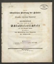 Zu der öffentlichen Prüfung der Schüler des Königlichen Katholischen Gymnasiums in Braunsberg am 11. und zu der Schultzfeierlichkeit am 12. August 1843