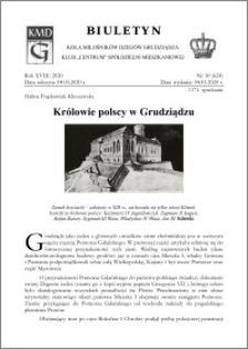 Biuletyn Koła Miłośników Dziejów Grudziądza 2020, Rok XVIII nr 10 (624) : Królowie polscy w Grudziądzu
