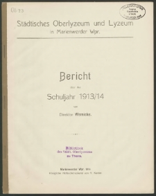 Städtisches Oberlyzeum und Lyzeum in Marienwerder Wpr. Bericht über das Schuljahr 1913/14