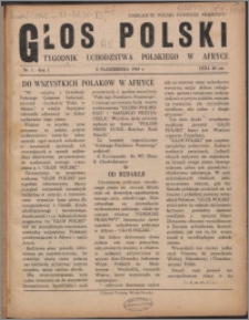 Głos Polski : tygodnik uchdźstwa polskiego w Afryce 1945, R. 1 nr 1