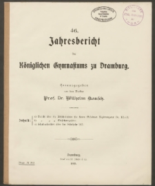 46. Jahresbericht des Königlichen Gymnasiums zu Dramburg