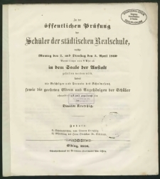 Zu der öffentlichen Prüfung der Schüler der städtischen Realschule, welche Montag den 2. und Dienstag den 3. April 1860