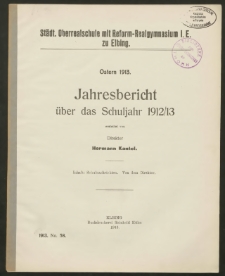 Städt. Oberrealschule mit Reform-Realgymnasium i. E. zu Elbing. Ostern 1913. Jahresbericht über das Schuljahr 1912/13