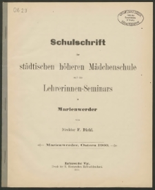 Schulschrift der städtischen höheren Mädchenschule und des Lehrerinnen-Seminars in Marienwerder, Ostern 1900