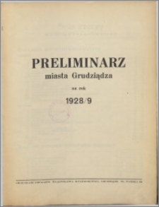 Preliminarz miasta Grudziądza na rok 1928/9