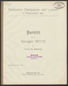 Städtisches Oberlyzeum und Lyzeum in Marienwerder Wpr. Bericht über das Schuljahr 1911/12
