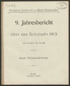 Königliche Realschule zu Mewe Westpreußen. 9. Jahresbericht über das Schuljahr 1913