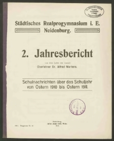 Städtisches Realprogymnasium i. E. Neidenburg. 2. Jahresbericht Schulnachrichten über das Schuljahr von Ostern 1910 bis Ostern 1911