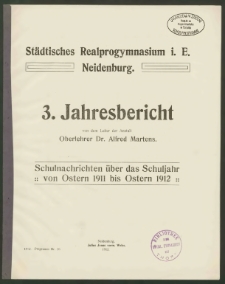 Städtisches Realprogymnasium i. E. Neidenburg. 3. Jahresbericht Schulnachrichten über das Schuljahr von Ostern 1911 bis Ostern 1912