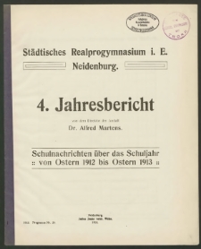 Städtisches Realprogymnasium i. E. Neidenburg. 4. Jahresbericht Schulnachrichten über das Schuljahr von Ostern 1912 bis Ostern 1913