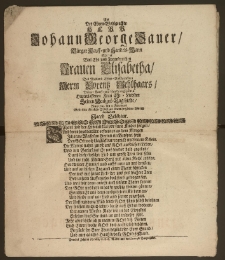 Als Der Ehren-Wohlgeachte Herr Johann George Sauer, Bürger Kauff- und Handels-Mann Mit der [...] Frauen Elisabetha, Des [...] Herrn Lorentz Gehlhaars, Bürger Kauff- und Handels-Manns Hiuterlassenen [!] Frau Ehe-Liebsten Seinen Hochzeit-Tag hielte, Anno 1713. den 7. Februarii / Wolte seine Kindliche Pflicht mit einem hertzlichen Wunsch beobachten Jacob Gehlhaar