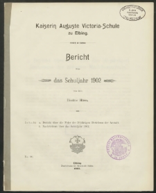 Kaiserin Auguste Victoria- Schule zu Elbing. Bericht über das Schuljahr 1902