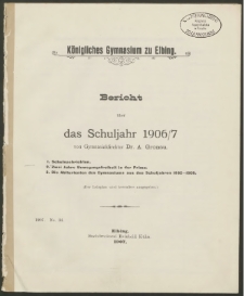 Königliches Gymnasium zu Elbing. Bericht über das Schuljahr 1906/7