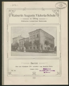 Kaiserin Auguste Victoria- Schule zu Elbing. Städtisches Lyzeum und Oberlyzeum. Bericht über das Schuljahr 1911