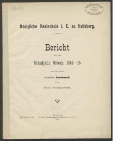 Königliche Realschule i. E. zu Heilsberg. Bericht über das Schuljahr 1914- 1915