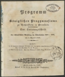 Programm des Königlichen Progymnasiums zu Hohenstein in Preussen. Eine Einladungsschrift zu der öffentlichen Prüfung im Schuljahre 1848-1849, am 3. April 1849
