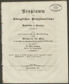 Programm des Königlichen Progymnasiums zu Hohenstein in Preussen. Zu der öffentlichen Prüfung welche Freitag den 30. März in der Aula des Progymnasiums gehalten werden wird