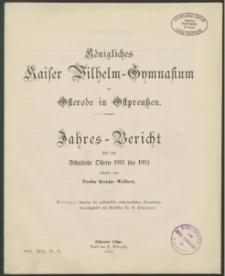 Königliches Kaiser Wilhelm-Gymnasium zu Osterode in Ostpreußen. Jahres-Bericht über das Schuljahr Ostern 1911 bis 1912