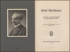 Adolf Warschauer : Ein Dankes- und Erinnerungsblatt bei seinem Scheiden aus Posen