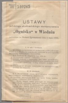 Ustawy polskiego akademickiego stowarzyszenia "Ognisko" w Wiedniu : (uchwalone na Walnem Zgromadzeniu dnia 1 lipca 1893)