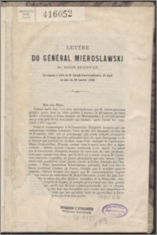 Lettre du général Mieroslawski au major Brazewicz en réponse à celle de M. Joseph Cwierczakiewicz dit Card en date du 29 janvier 1868