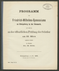 Programm des Friedrich-Wilhelms-Gymnasiuims zu Königsberg in der Neumark, mit welchen zu der öffentlichen Prüfung der Schüler am 23. März