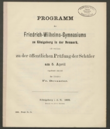 Programm des Friedrich-Wilhelms-Gymnasiuims zu Königsberg in der Neumark, mit welchen zu der öffentlichen Prüfung der Schüler am 5. April